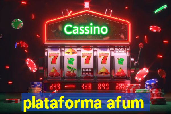 plataforma afum